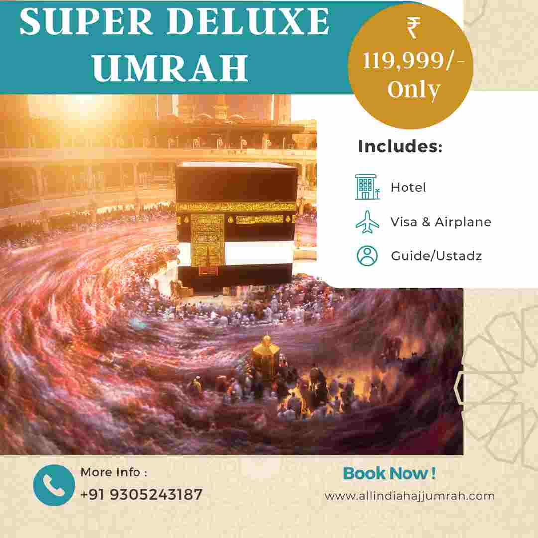 Super Deluxe Umrah Package